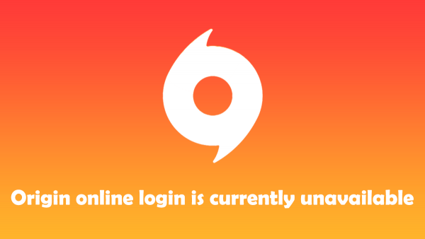 Real 100% Working for Origin Online Login Is Currently Unavailable on Windows